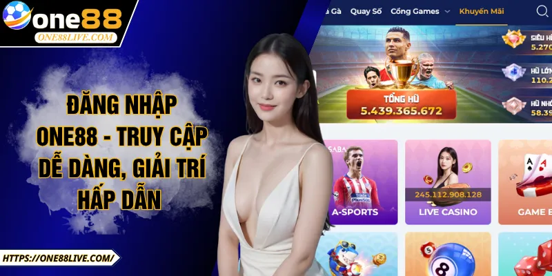 Đăng Nhập One88 - Truy Cập Dễ Dàng, Giải Trí Hấp Dẫn